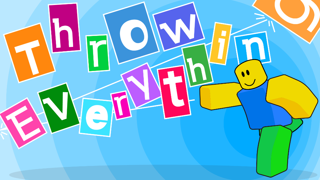 Throw Everything